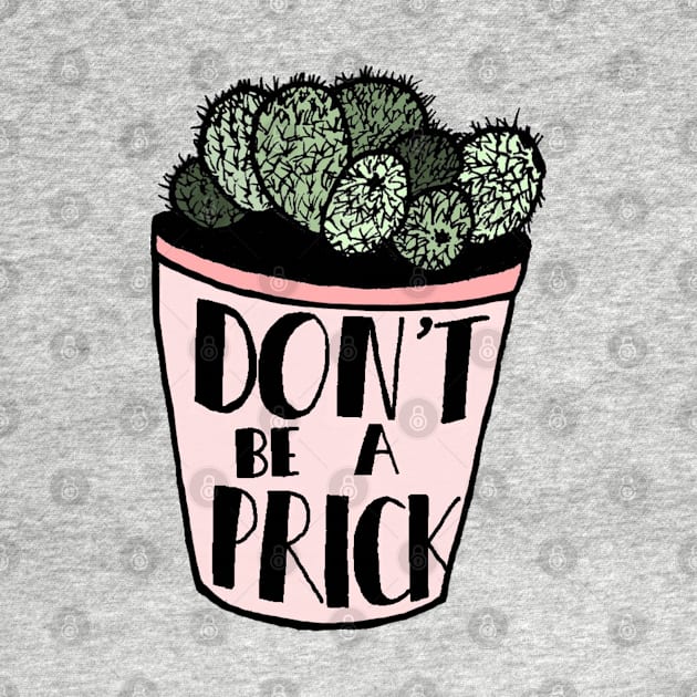 Don't be a prick succulent by juliahealydesign